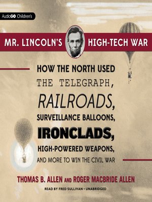 cover image of Mr. Lincoln's High-Tech War